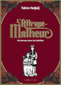 Attrape-malheur (L'), t. 03